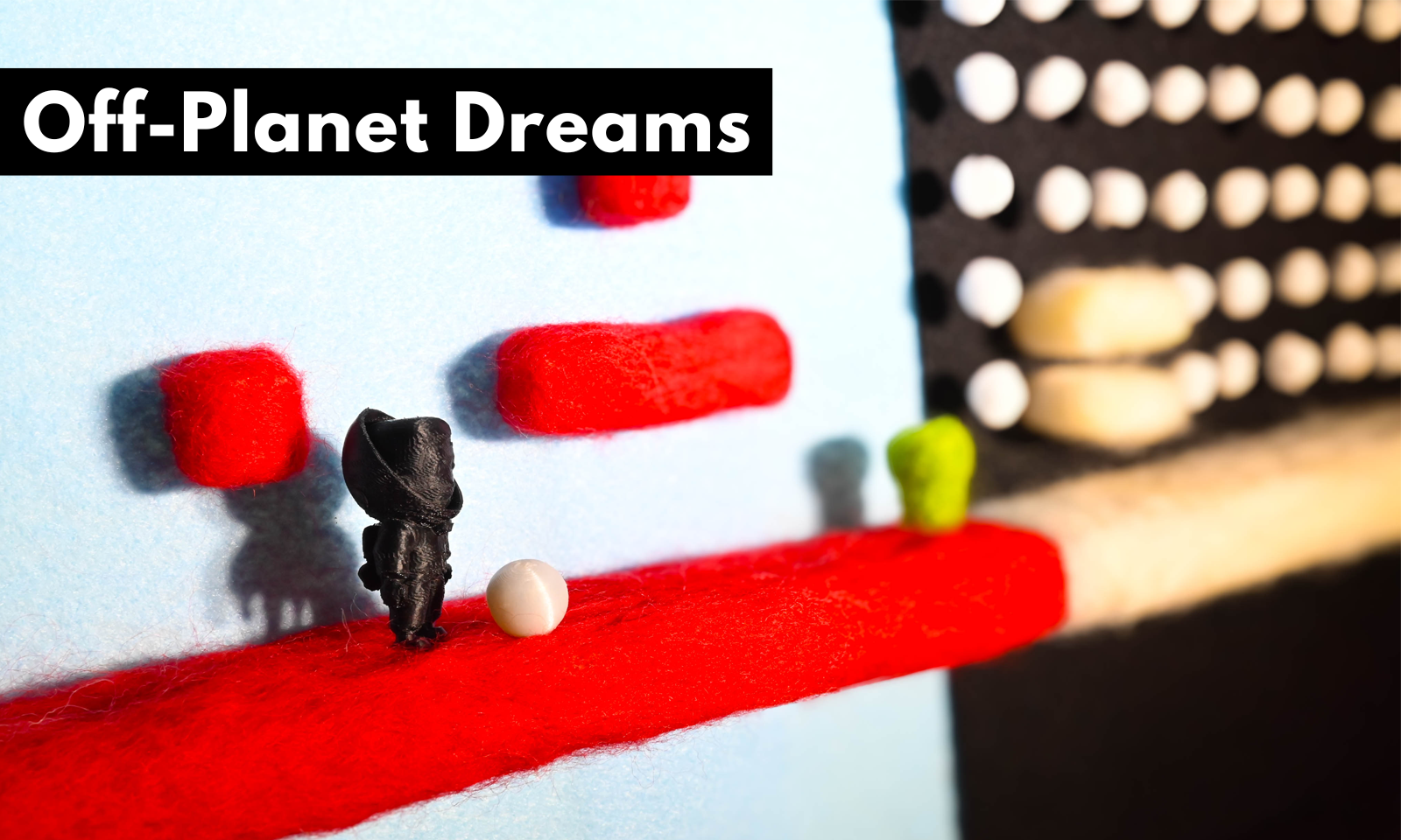 Off-Planet Dreams